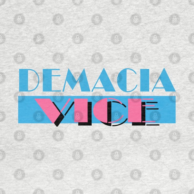 Demacia VICE by DipsyBunStudios27